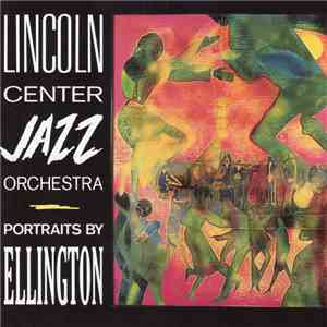 Lincoln Center Jazz Orchestra - Portraits By Ellington
