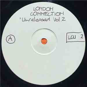London Connection - Unreleased Vol. 2