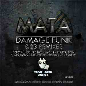 Mata  - Damage Funk & 23 (Remixes)