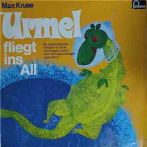 Max Kruse - Urmel Fliegt Ins All