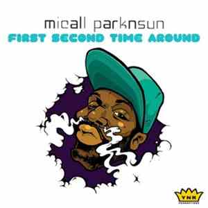 Micall Parknsun - First Second Time Around
