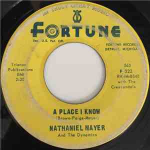 Nathaniel Mayer And The Dynamics - A Place I know / Don't Come Back
