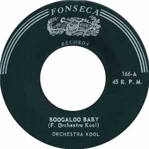 Orchestra Kool - Boogaloo Baby / Kool Heat