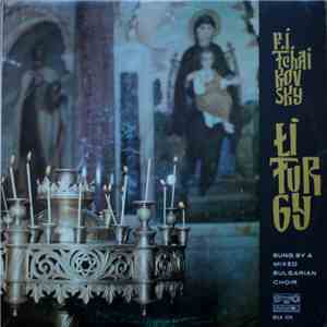 P. I. Tchaikovsky Sung By A Mixed Bulgarian Choir - Liturgy