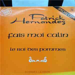Patrick Hernandez - Fais Moi Calin