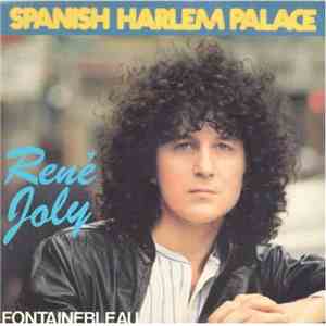 René Joly - Spanish Harlem Palace / Fontainebleau