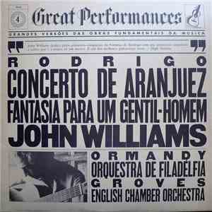 Rodrigo - John Williams , Ormandy, Orquestra De Filadélfia / Groves, Englis ...