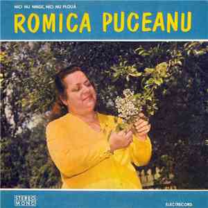 Romica Puceanu - Nici Nu Ninge, Nici Nu Plouă