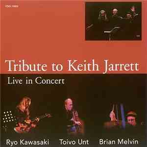 Ryo Kawasaki, Toivo Unt, Brian Melvin - Tribute To Keith Jarrett - Live In  ...