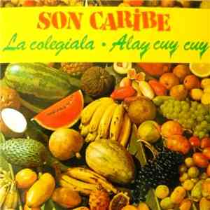 Son Caribe - La Colegiala • Alay Cuy Cuy