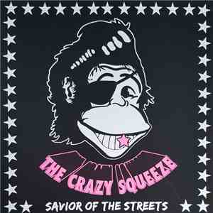 The Crazy Squeeze - Savior Of The Streets