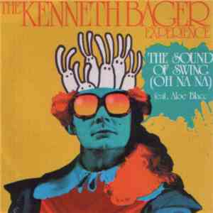 The Kenneth Bager Experience Feat. Aloe Blacc - The Sound Of Swing (Oh Na N ...