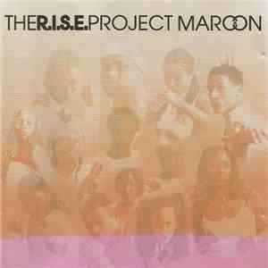 The R.I.S.E. Project - Maroon