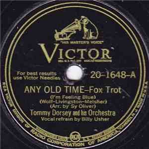 Tommy Dorsey And His Orchestra - Any Old Time / On The Sunny Side Of The St ...