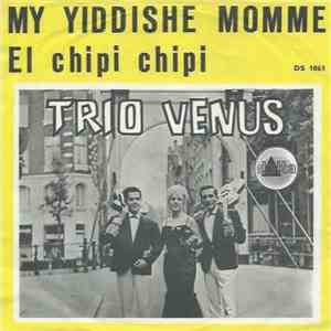 Trio Venus - My Yiddishe Momme