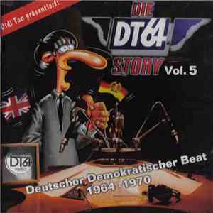 Various - Die DT 64 - Story Vol. 5 - Deutscher Demokratischer Beat 1964-197 ...