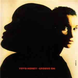 Yo Yo Honey - Groove On