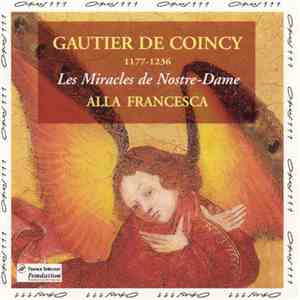 Alla Francesca, Gautier de Coincy - Les Miracles De Nostre-Dame
