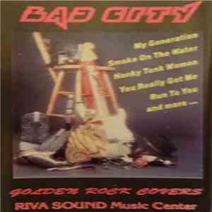 Bad City - Golden Rock Covers