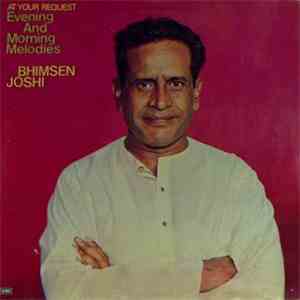 Bhimsen Joshi - Evening & Morning Melodies