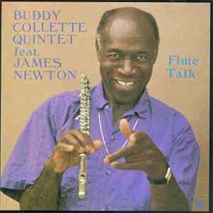 Buddy Collette Quintet Feat. James Newton  - Flute Talk