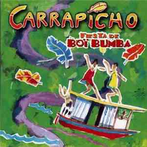 Carrapicho - Fiesta De Boï Bumba