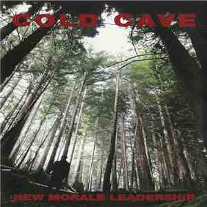Cold Cave - New Morale Leadership