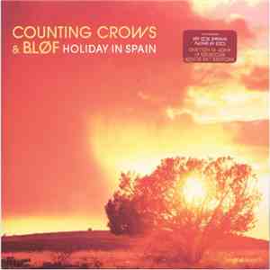 Counting Crows & Bløf - Holiday In Spain