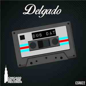 Delgado - Dub Dat