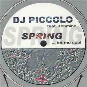 DJ Piccolo - Spring...Let Me See!