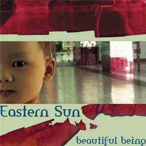 Eastern Sun  - Beautiful Being