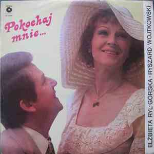 Elżbieta Ryl-Górska & Ryszard Wojtkowski - Pokochaj Mnie...