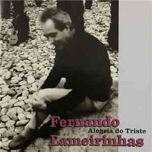 Fernando Lameirinhas - Alegria Do Triste