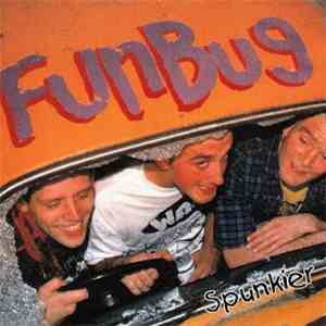 Fun Bug - Spunkier