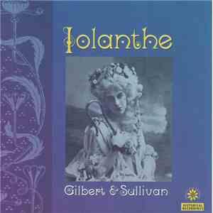 Gilbert & Sullivan - Iolanthe
