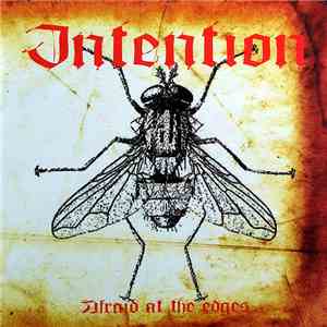 Intention - Afraid At The Edges