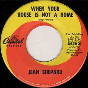Jean Shepard - When Your House Is Not A Home / That's What Lonesome Is