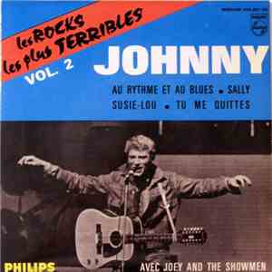 Johnny Avec Joey And The Showmen - Les Rocks Les Plus Terribles Vol. 2