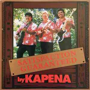 Kapena - Satisfaction Guaranteed