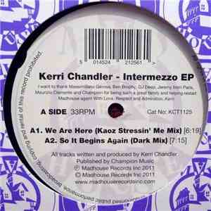 Kerri Chandler - Intermezzo EP