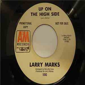 Larry Marks - Up On The High Side