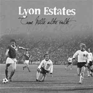 Lyon Estates - Come Mille Altre Volte