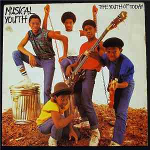 Musical Youth - The Youth Of Today