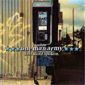 One Man Army  - Last Word Spoken