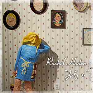 Rachel Haden - July 6
