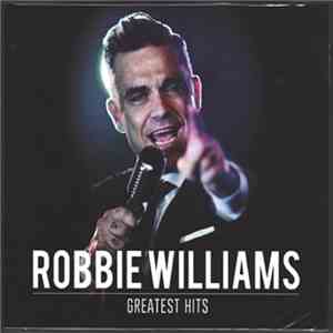 Robbie Williams - Greatest Hits
