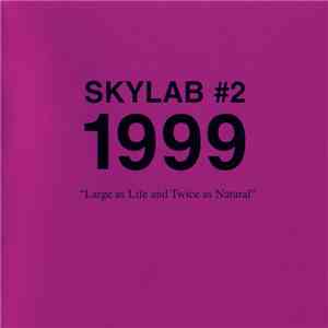 Skylab - Skylab #2: 1999 