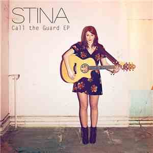 Stina  - Call The Guard EP