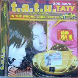 t.A.T.u. - In The Wrong Lane 200 Km/h