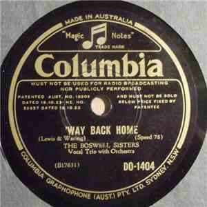 The Boswell Sisters - 'Way Back Home / Every Little Moment